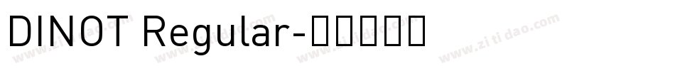 DINOT Regular字体转换